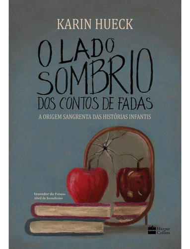 O Lado Sombrio Dos Contos De Fadas, De Karin Hueck., Vol. Não Aplica. Editora Harpercollins, Capa Mole Em Português