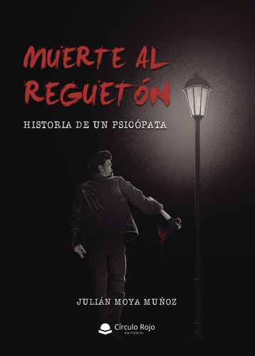 Muerte al reguetón:  aplica, de Moya Muñoz  Julián.. 1, vol. 1. Editorial Grupo Editorial Círculo Rojo SL, tapa pasta blanda, edición 1 en español, 2022