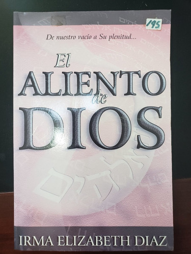 El Aliento De Dios. Irma Elizabeth Díaz