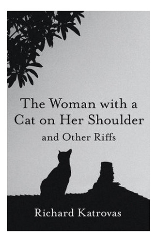 The Woman With A Cat On Her Shoulder  And Other Riffs . Eb3