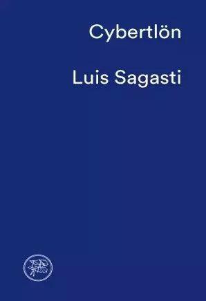 Cybertlön - Luis Sagasti - Tenemos Las Máquinas - Lu Reads
