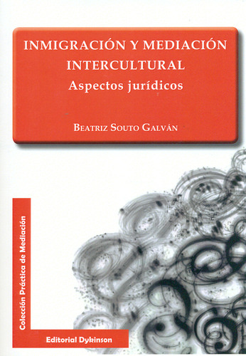 Inmigración Y Mediación Intercultural. Aspectos Jurídicos