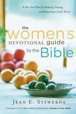 The Women's Devotional Guide To The Bible - Jean E. Syswe...