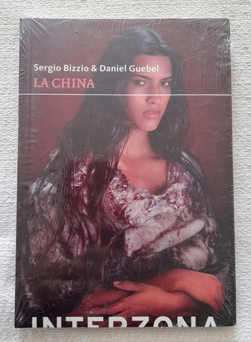 La China - Sergio Bizzio Y Daniel Guebel - Interzona Teatro