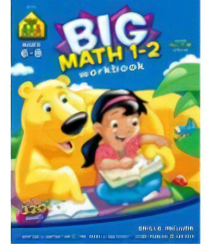 Big Math 1-2 Workbook, De 06326. Editorial Varios