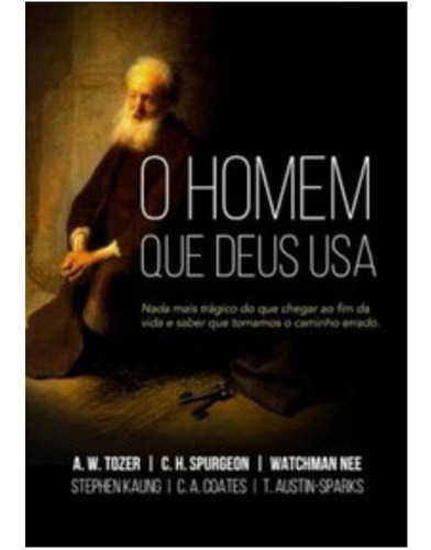 Livro O Homem Que Deus Usa | Watchman Nee | A. W. Tozer