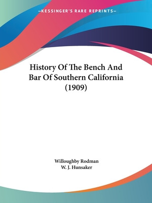 Libro History Of The Bench And Bar Of Southern California...