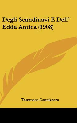 Libro Degli Scandinavi E Dell' Edda Antica (1908) - Canni...