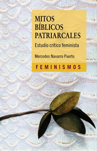Mitos bíblicos patriarcales, de Navarro Puerto, Mercedes. Editorial Cátedra, tapa blanda en español, 2022