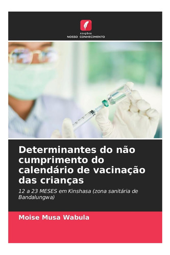 Libro: Determinantes Do Não Cumprimento Do Calendário De Das