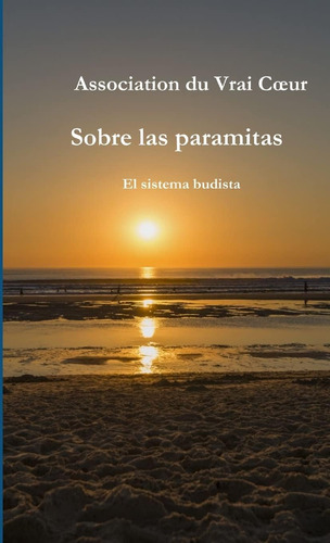 Libro Sobre Las Paramitas El Sistema Budista (en Español) Ed