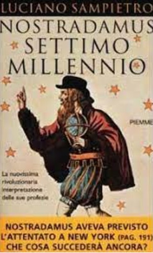 Nostradamus Settimo Millennino / Sampietro / Latiaana
