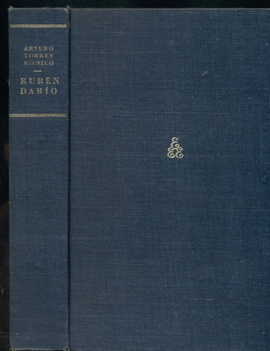 Vida Y Poesía De Rubén Darío - Torres Rioseco, Arturo