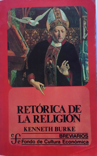 Retórica De La Religión 1975 Kenneth Burke Fondo De Cultura