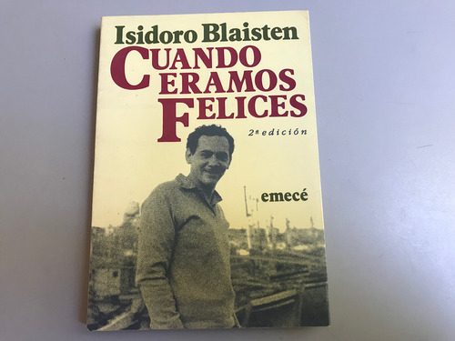 Cuando Éramos Felices - Isidoro Blaisten