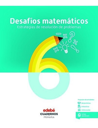 Desafíos Matemáticos. Estrategias De Resolución De Problemas