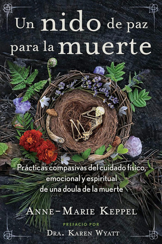 Un Nido De Paz Para La Muerte: , De Keppel, Anne-marie., Vol. 1. Editorial Oceano, Tapa Pasta Blanda, Edición 1 En Español, 2024
