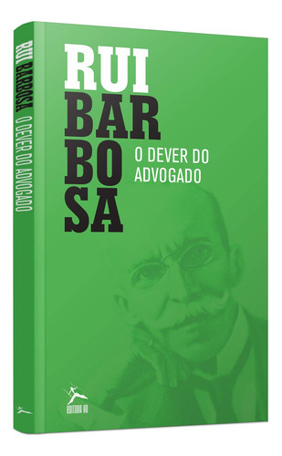 Livro - O Dever Do Advogado - Rui Barbosa - Capa Mole: Não Se Aplica, De Rui Barbosa. Série 1, Vol. 1. Editora Hb, Capa Mole, Edição 1 Em Português, 2016