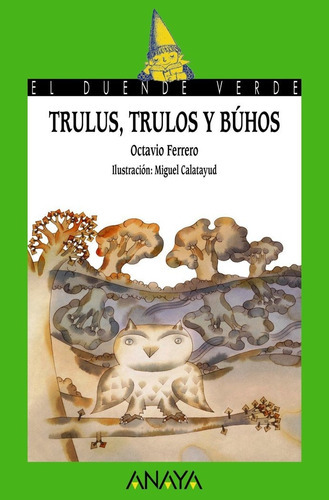 Trulus Trulos Y Buhos, De Ferrero, Octavio. Editorial Anaya Infantil Y Juvenil, Tapa Blanda En Español