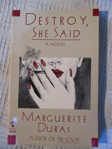 Marguerite Duras - Destroy, She Said