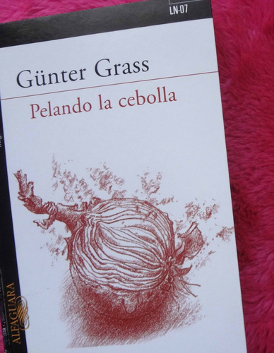 Pelando La Cebolla De Günter Grass - No Venal