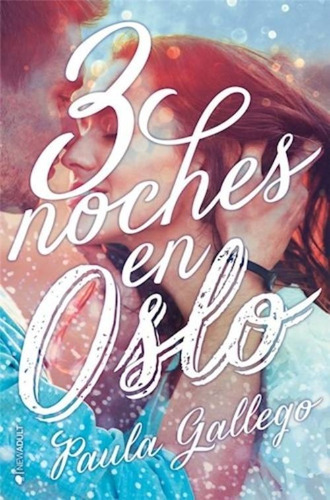 Libro 3 Noches En Oslo - Paula Gallego