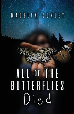 Libro All Of The Butterflies Died - Conley, Madelyn