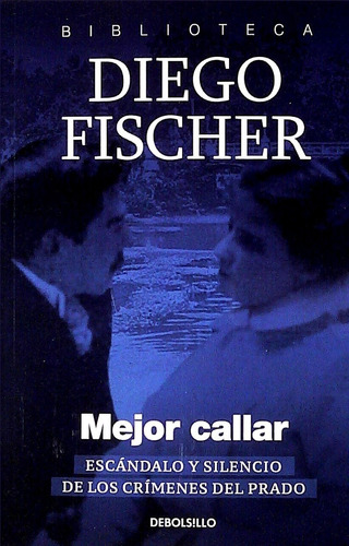 Mejor Callar / Diego Fischer (envíos)