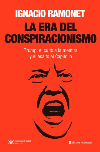 Libro La Era Del Conspiracionismo - Ignacio Ramonet