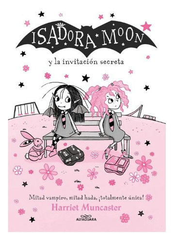 Isadora Moon Y La Invitación Secreta - Alfaguara Infantil