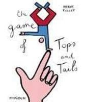 Libro The Game Of Tops & Tales - Tullet, Herve