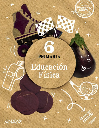 Educacion Fisica 6ãâºep 23 Operacion Mundo, De Castillo Sanchez, Jorge. Editorial Anaya Educacion, Tapa Blanda En Español