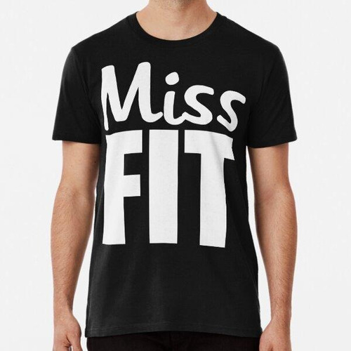 Remera Miss Fit - Women Gym And Fitness Algodon Premium