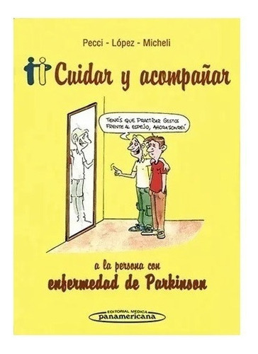 Cuidar Y Acompañar A La Persona Enfe De Parkinson Nuevo!