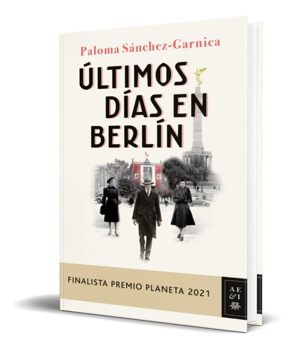 Libro Últimos Días En Berlín [ Pasta Dura ] Original