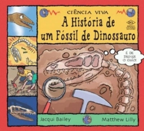 Historia De Um Fossil De Dinossauro, A - Dcl