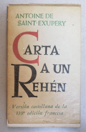 Carta A Un Rehén - Antoine De Saint-exupery