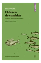 Comprar El Deseo De Cambiar - Bell Hooks - Bellaterra - Libro