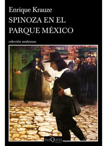 Libro Spinoza En El Parque México - Enrique Krauze 