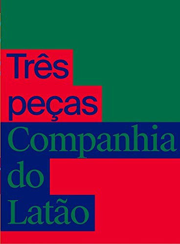 Libro Três Peças Da Companhia Do Latão De Sérgio De Carvalho