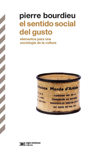 El Sentido Social Del Gusto - Bourdieu, Pierre