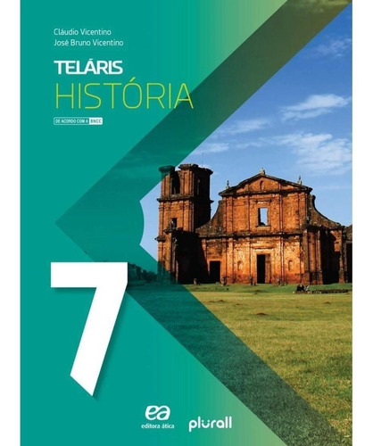 Projeto Teláris História 7° Ano