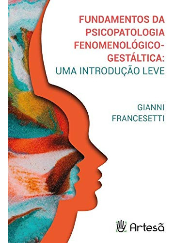 Libro Fundamentos Da Psicopatologia Fenomenologico-gestaltic