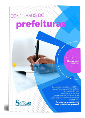 Apostila Matéria E Conteúdo Básico Para Concursos De Prefeituras - Editora Solução