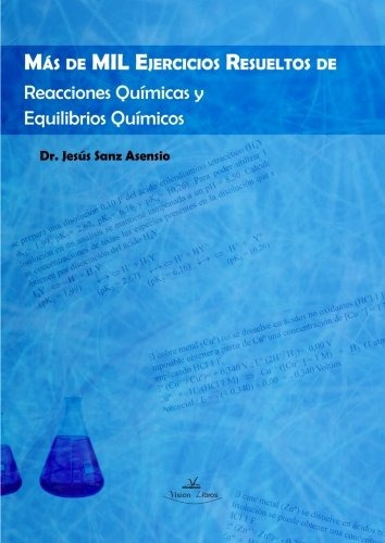 Libro Química Más De Mil Ejercicios Resueltos De Reacciones