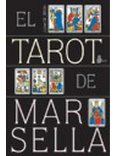 El Tarot De Marsella (mazo) De Julian White