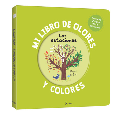 Mi Libro De Olores Y Colores. Estaciones -  -(t.dura) - * 