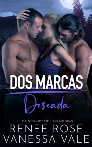 Deseada (dos Marcas) - Rose, Renee, de Rose, Renee. Editorial Independently Published en español