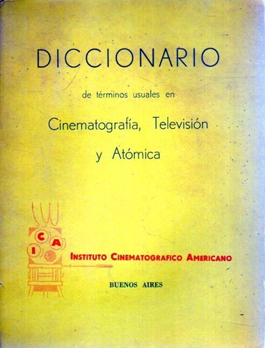 Diccionario Cinematografia Television Y Atomica 