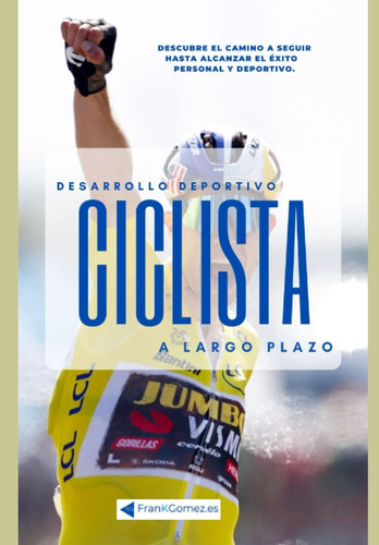 Libro: Ciclista, Desarrollo Deportivo A Largo Plazo (spanish
